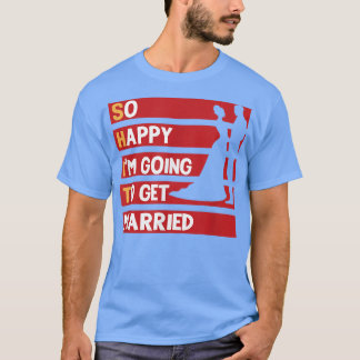 Mannen Funny Wedding Sarcastic Groom Bride Engagem T-shirt