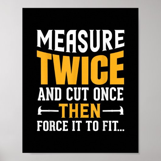 Mannen Funny Woodworking Carpenter Quote Gezegde G Poster (Voorkant)