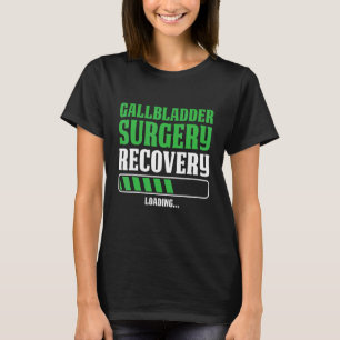 Mannen galblaas Chirurgische ingreep Lading Hospit T-shirt