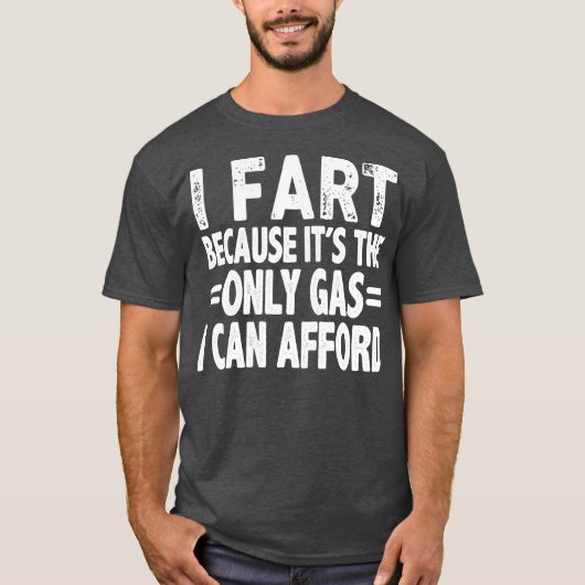 Mannen gasprijzen Meme Funny Pun Humor Joke Sarcas T-shirt (Voorkant)