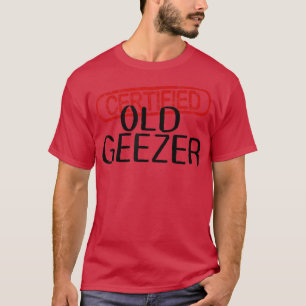 Mannen GECERTIFICEERDE OUDE GEEZER Fun Dad oom Gra T-shirt