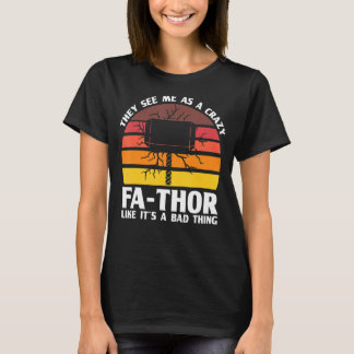 Mannen gek vader zoals het een slecht ding is vade t-shirt