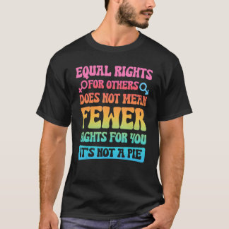 Mannen gelijke rechten voor anderen betekent niet t-shirt
