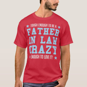 Mannen Genoeg om een rechtsdochter te zijn i T-shirt
