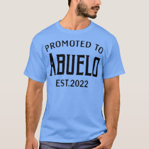 Mannen gepromoot naar Abuelo 2022 Grandpa Grandfat T-shirt