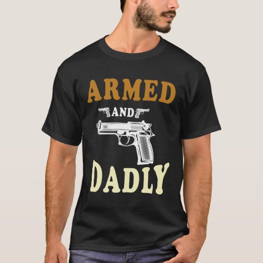 Mannen Gewapend En Dodelijk Grappig Dodelijke Vade T-shirt (Voorkant)