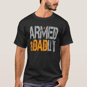 Mannen Gewapende en dodelijk grappig dodelijke vad T-shirt