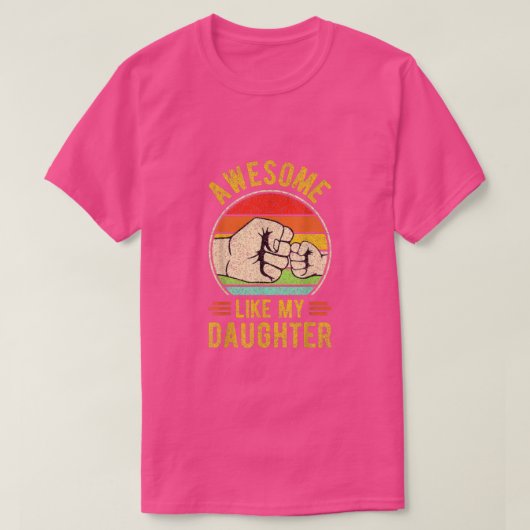 Mannen GEWELDIGE ALS MIJN DAUGHTER Funny Vaderdag T-shirt (Design voorkant)