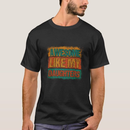 Mannen Geweldige als mijn dochters geeft Mannen gr T-shirt (Voorkant)