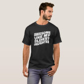Mannen Geweldige als mijn oudste dochter T-shirt (Voorkant volledig)