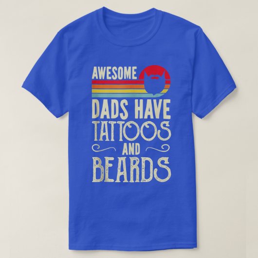 Mannen Geweldige Dads hebben tatoeages en loopvoge T-shirt (Design voorkant)