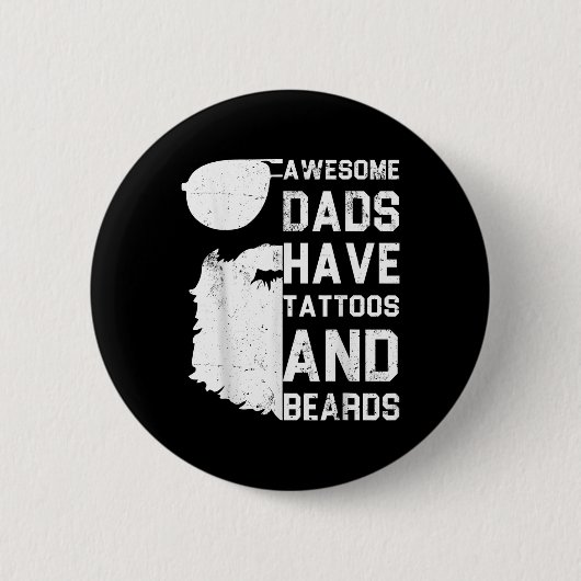 Mannen Geweldige Dads hebben Tattoos en paden - gr Ronde Button 5,7 Cm (Voorkant)