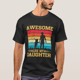 Mannen Geweldige zoals mijn dochter Funny Fathers  T-shirt