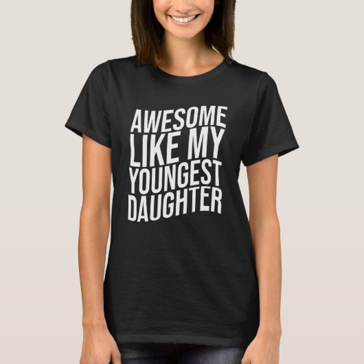 Mannen Geweldige zoals mijn jongste dochter T-shirt (Voorkant)