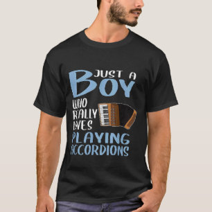 Mannen gewoon een jongen die echt van accordion ho t-shirt