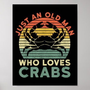 Mannen gewoon een oud Man die houdt van krabben ci Poster
