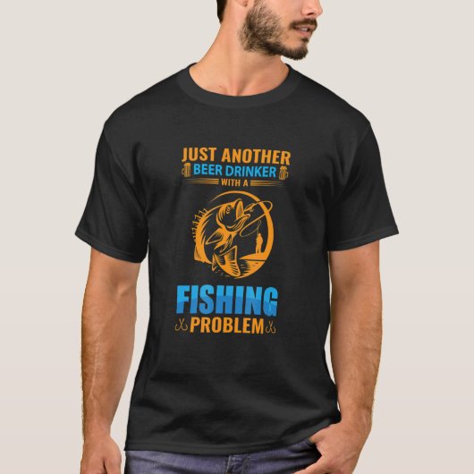 Mannen gewoon weer een bierdrinker met een visprob t-shirt (Voorkant)