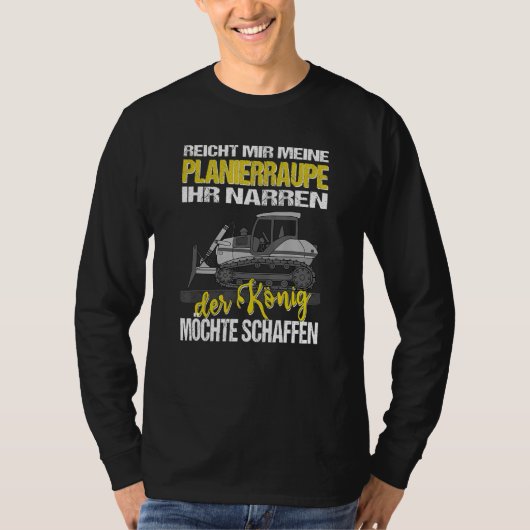 Mannen Gezegde - Bulldozer Bulldozer gids T-shirt (Voorkant)