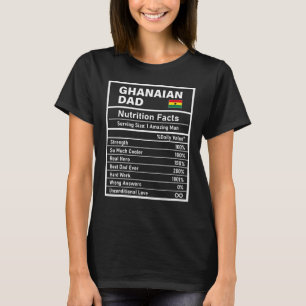 Mannen Ghanese Dad Nutrition Facts Vaderdag Nat T-shirt