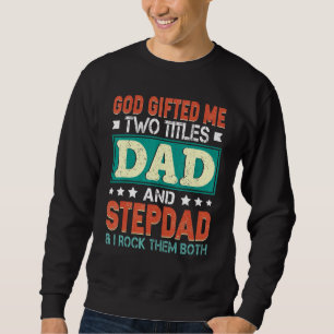 Mannen God Ed Me Twee Titels Papa Stepdad Vader Da Trui
