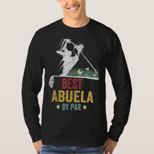 Mannen Golf Best Abuela van Par Grandpa Golfer vad T-shirt