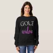 Mannen Golf Widow Golf Wife Sport Trui (Voorkant volledig)