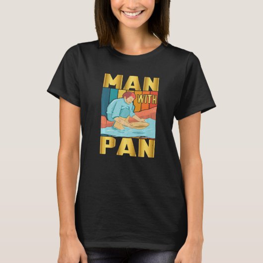 Mannen Gouden Panning Man met Pan Gold Prospector T-shirt (Voorkant)