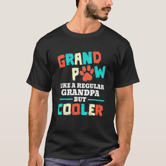 Mannen Grand Paw als een gewone opa, maar koeler D T-shirt (Voorkant)
