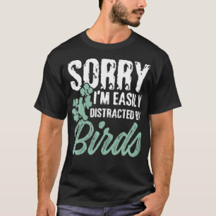 Mannen Grappig Sorry dat ik makkelijk afgeleid wor T-shirt