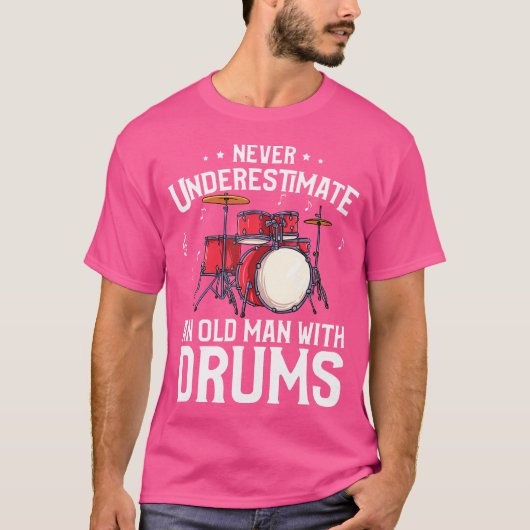 Mannen Grappige Drummer Gift - Onderschat nooit Ou T-shirt (Voorkant)