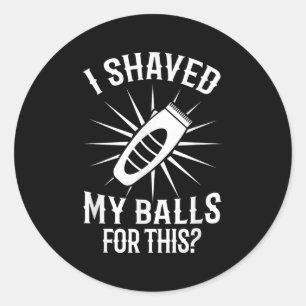 Mannen grappige geschoren mijn sarcastische aansto ronde sticker