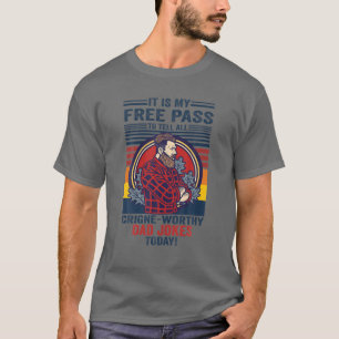 Mannen grappige mijn gratis pas om Cringe pap Joke T-shirt