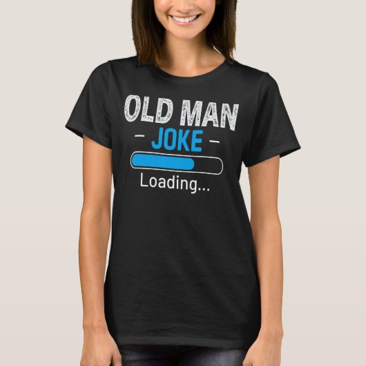 Mannen Grappige Oude Man Joke Loading Daddy Vaderd T-shirt (Voorkant)