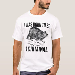 Mannen grappige Raccoon dat ik werd geboren als cr T-shirt