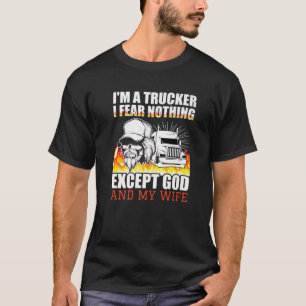 Mannen grappigheid Ik ben een trucker, ik vrees ni T-shirt