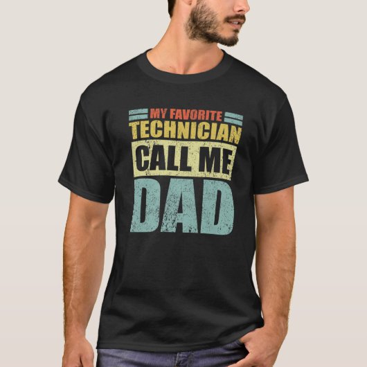 Mannen grappigheid Mijn favoriete technicus noemt  T-shirt (Voorkant)