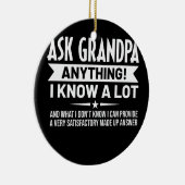 Mannen grappigheid Vraag opa alles wat ik weet Keramisch Ornament (Rechts)