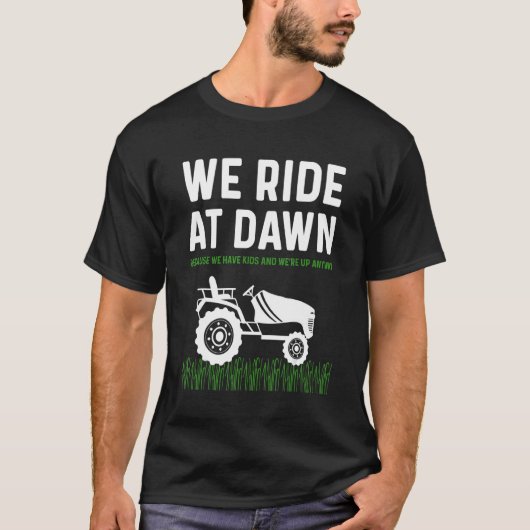 Mannen grasmaaier papa we rijden bij dageraad maai t-shirt (Voorkant)