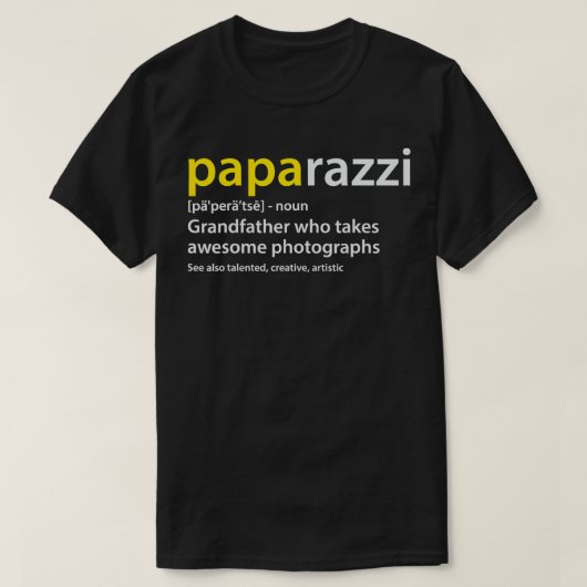 Mannen grootvader Fotograaf PAPArazzi definitie T-shirt (Design voorkant)