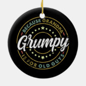 Mannen GRUMPY omdat opa voor OUDE GYS is Keramisch Ornament (Achterkant)