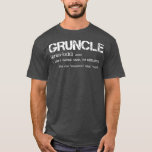 Mannen Gruncle Definition Cool Uncle Gift voor T-shirt<br><div class="desc">Mannen Gruncle Definition Cool Uncle Gift voor eerste hulpverlener,  emt,  ems,  brandweerman,  paramedicus,  verpleegkundige,  brandbestrijding,  ambulance,  brandweer,  backdraft,  ladder 49,  medisch,  911,  nood,  grappig,  ziekenhuis,  brandweerwagen,  dokter,  medisch,  medische hulpverlener,  vlag,  politie,  verpleging,  geneeskunde,  eerste hulpverleners,  red me,  vuur,  brandweerman,  dispatcher,  rook het beer</div>