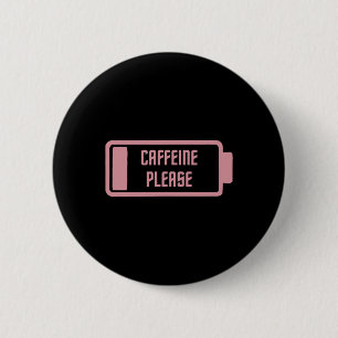 Mannen Gym Pump Hoesje Cafeïne Please Pink Coffee Ronde Button 5,7 Cm
