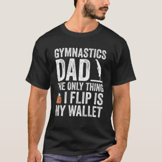 Mannen gymnastiek vader - ik draai mijn portemonne t-shirt