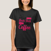 Mannen Halve Lash Tech Half Coffee Lash Artist Las T-shirt (Voorkant)