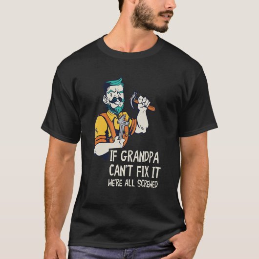 Mannen handyman Grandpa Skills Repairman Tools Mec T-shirt (Voorkant)