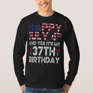 Mannen Happy 4 juli en ja het is mijn 37e verjaard T-shirt