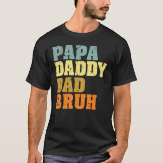 Mannen Happy Vaderdag Papa papa Bruh Names T-shirt