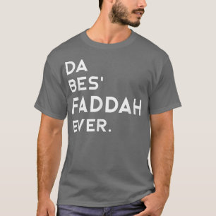Mannen Hawaiian Pidgin DA BES FADDAH OOIT HET best T-shirt
