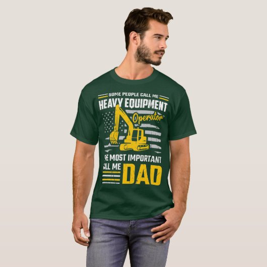 Mannen Heavy Equipment Operator Construction DAD T-shirt (Voorkant volledig)