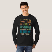 Mannen heb ik drie titels pa opa actuary fath t-shirt (Voorkant volledig)